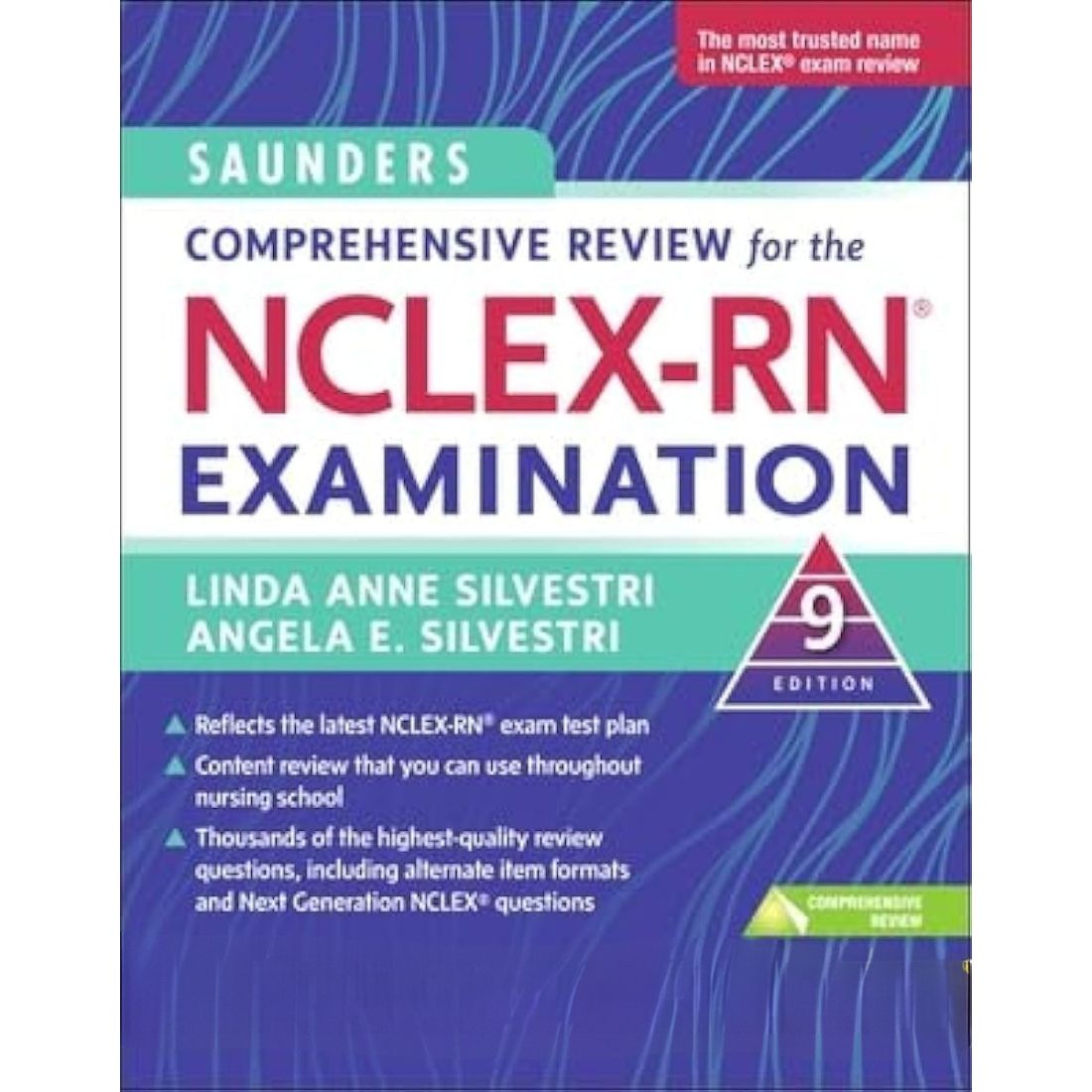 Saunders Comprehensive Review for the NCLEX-RN Examination 9th Edition by Linda Anne Silvestri & Angela Silvestri (2022)