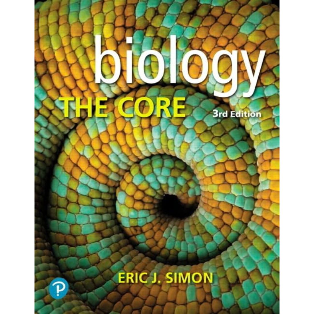 Biology The Core 3rd Edition by Eric J. Simon (2019)
