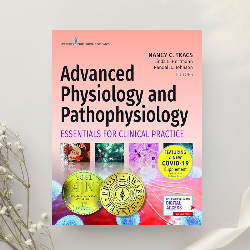 Advanced Physiology and Pathophysiology: Essentials for Clinical Practice 1st Edition by Tkacs, Herrmann & Johnson (2020)