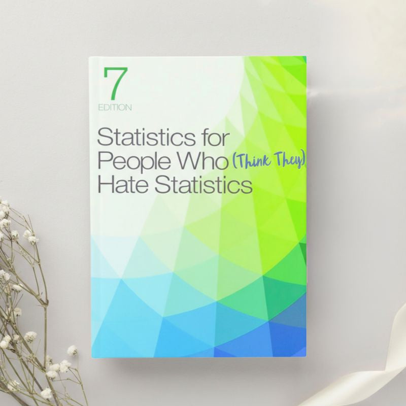 Statistics for People Who (Think They) Hate Statistics - 7th Ed. (2019)