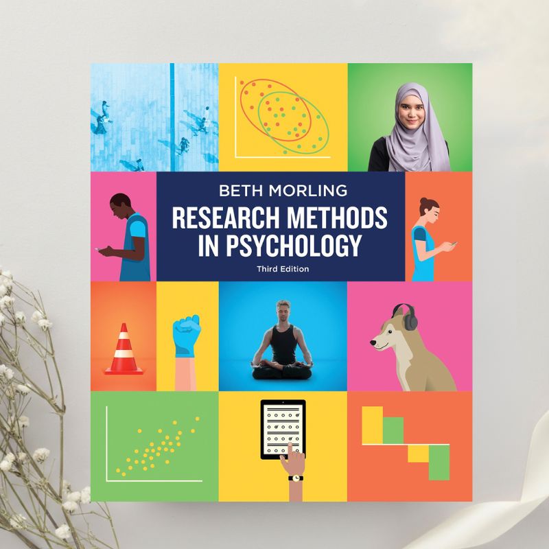 Research Methods in Psychology Evaluating a World of Information 3rd Edition by Beth Morling (2017)