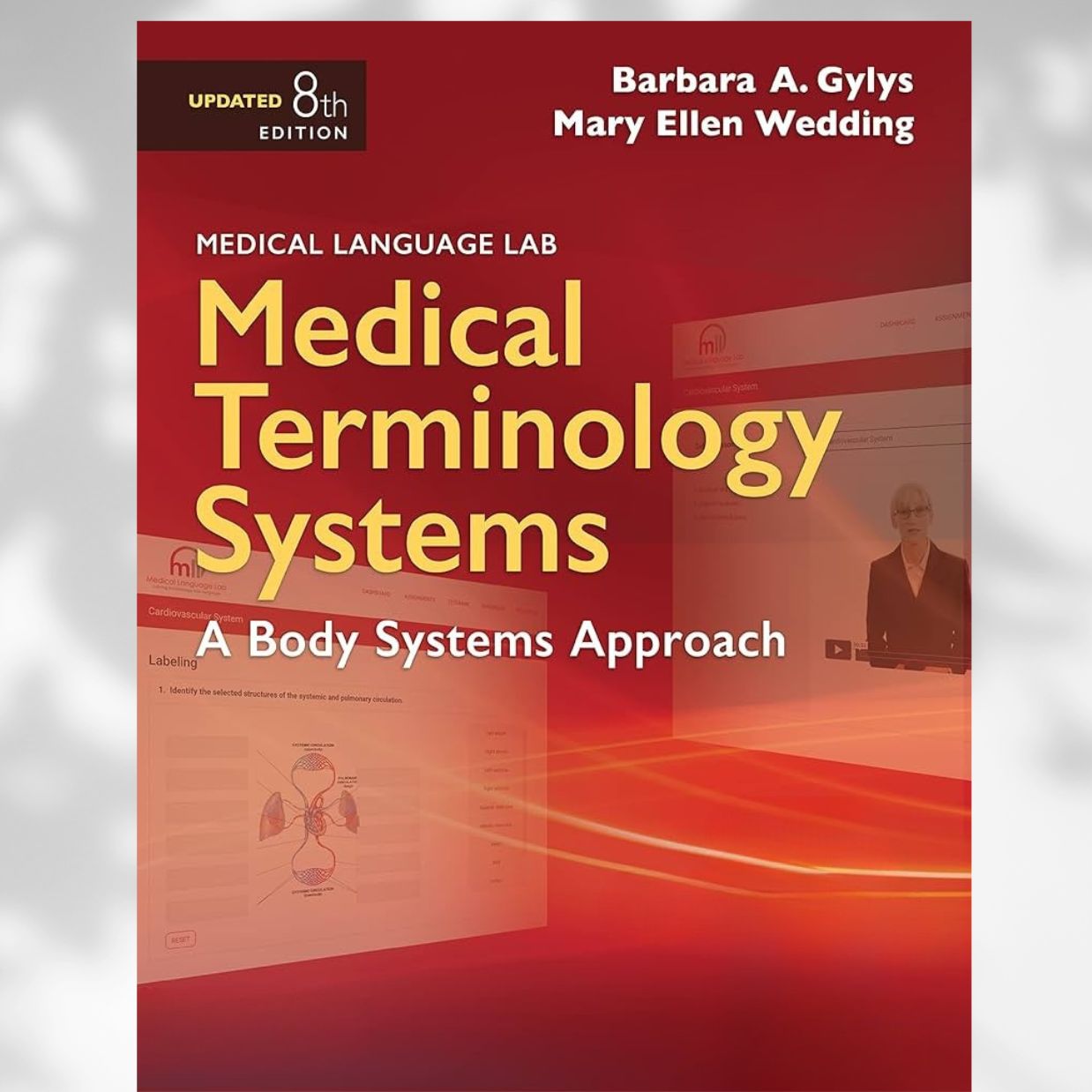 Medical Terminology Systems Updated: A Body Systems Approach 8th Edition by Gylys & Wedding (2023)
