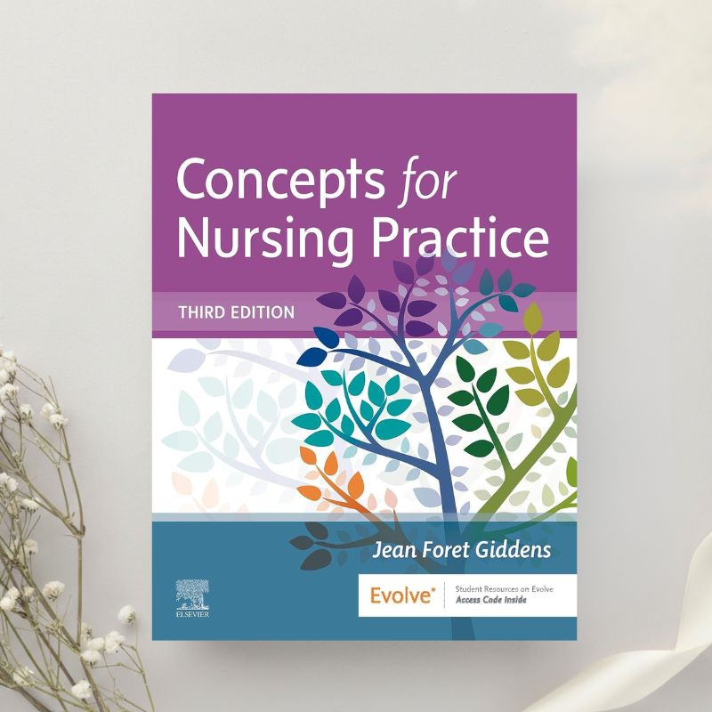 Concepts for Nursing Practice 3rd Edition by Jean Foret Giddens (2020)