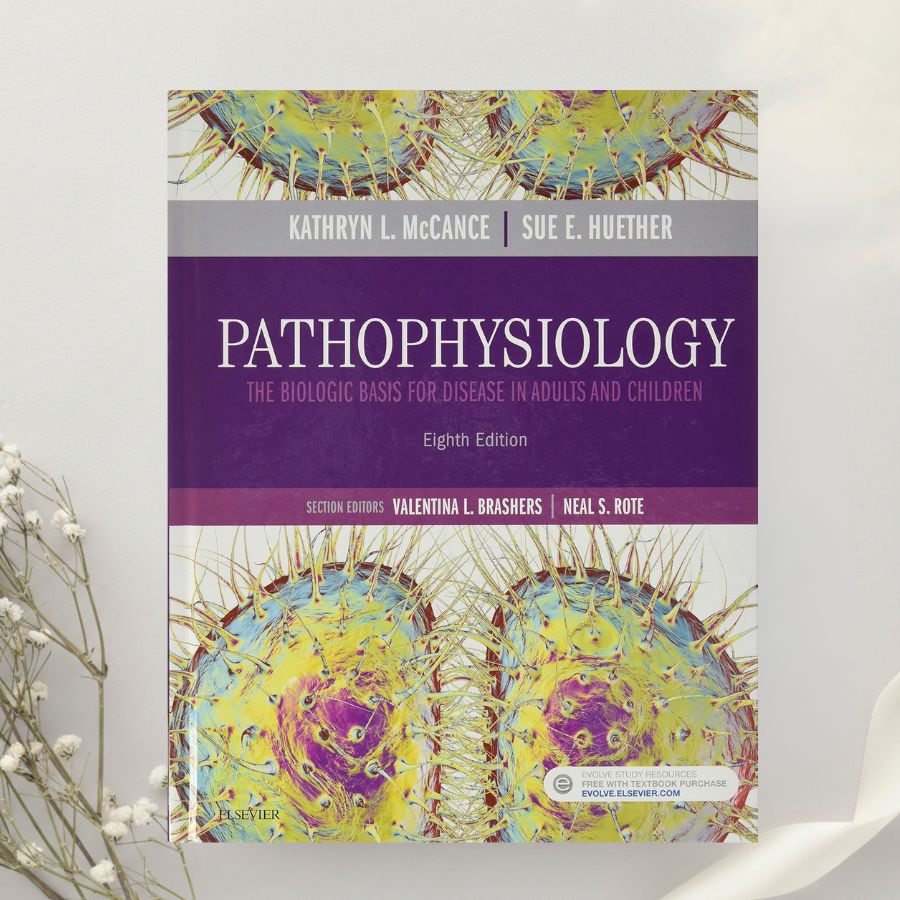 Pathophysiology The Biologic Basis for Disease in Adults and Children 8th Edition by McCance & Huether (2018)
