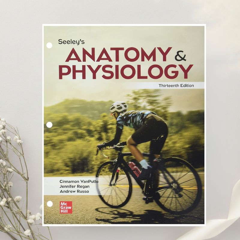 Seeley's Anatomy & Physiology 13th Edition by VanPutte et al. (2022)