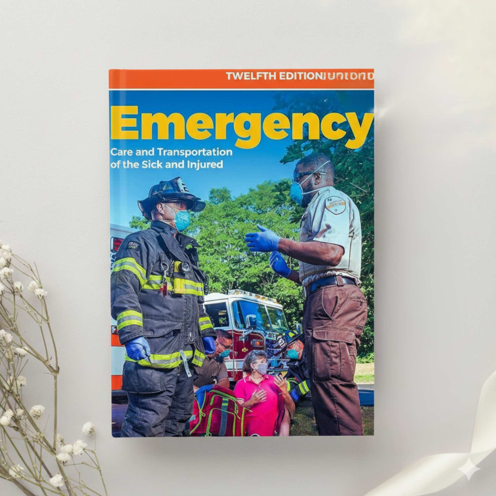 Emergency Care and Transportation of the Sick and Injured 12th Edition by AAOS (2021)