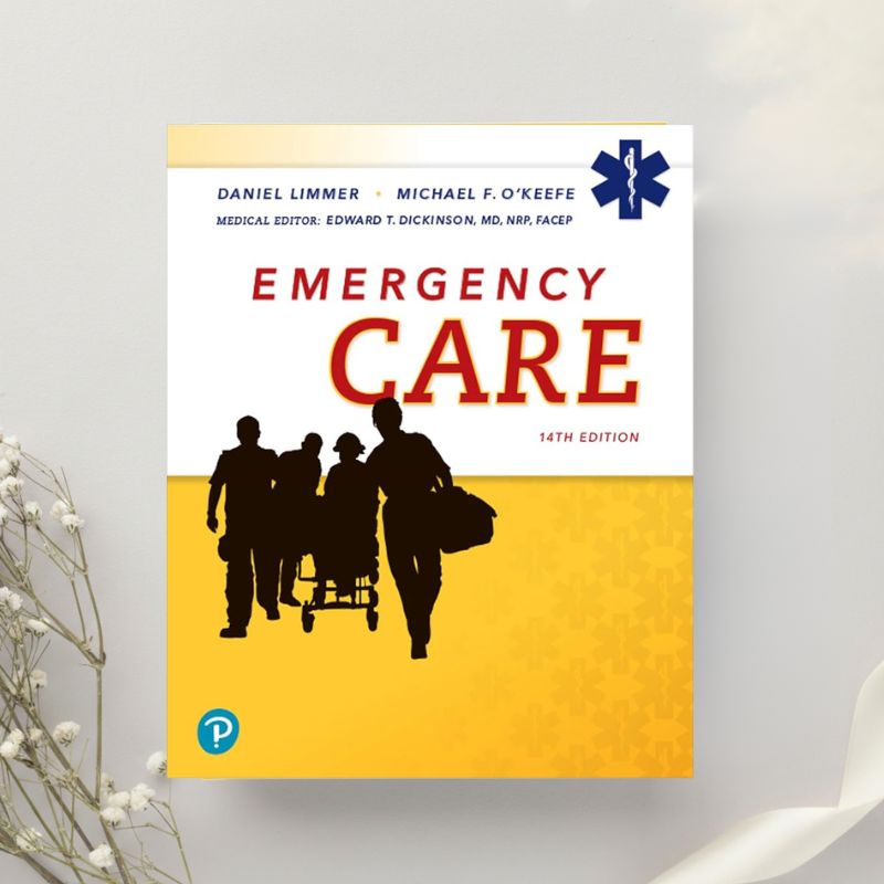 Emergency Care 14th Edition by Limmer, O'Keefe & Dickinson (2020)
