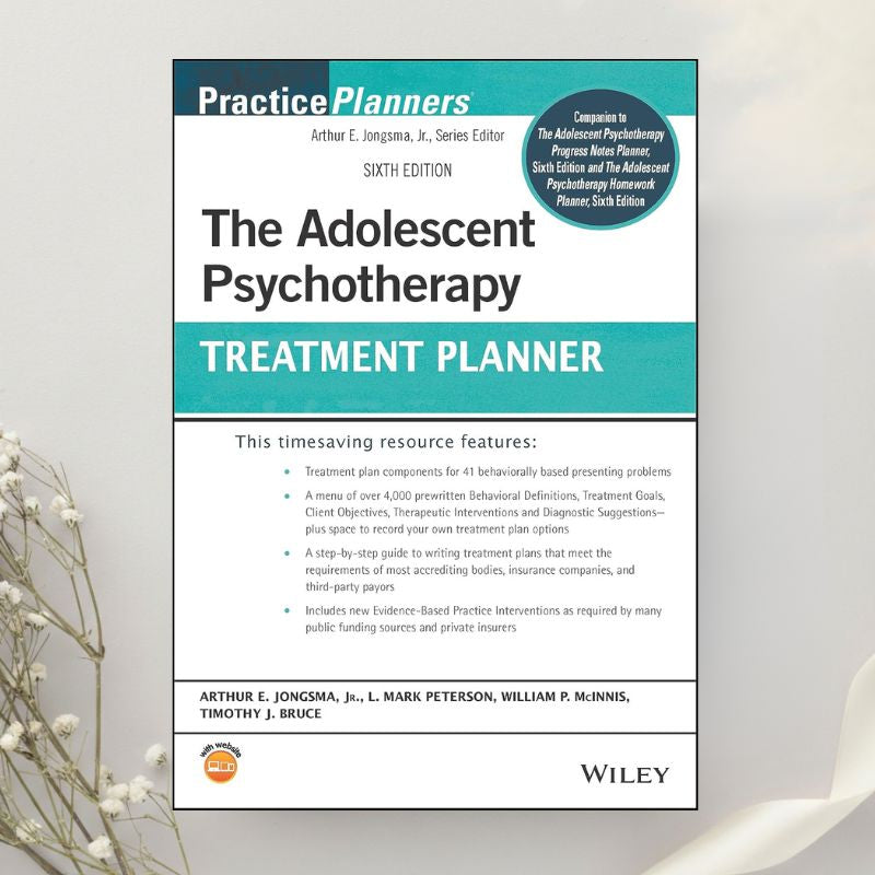 The Adolescent Psychotherapy Treatment Planner 6th Edition by Jongsma, Peterson, McInnis & Bruce (2021)