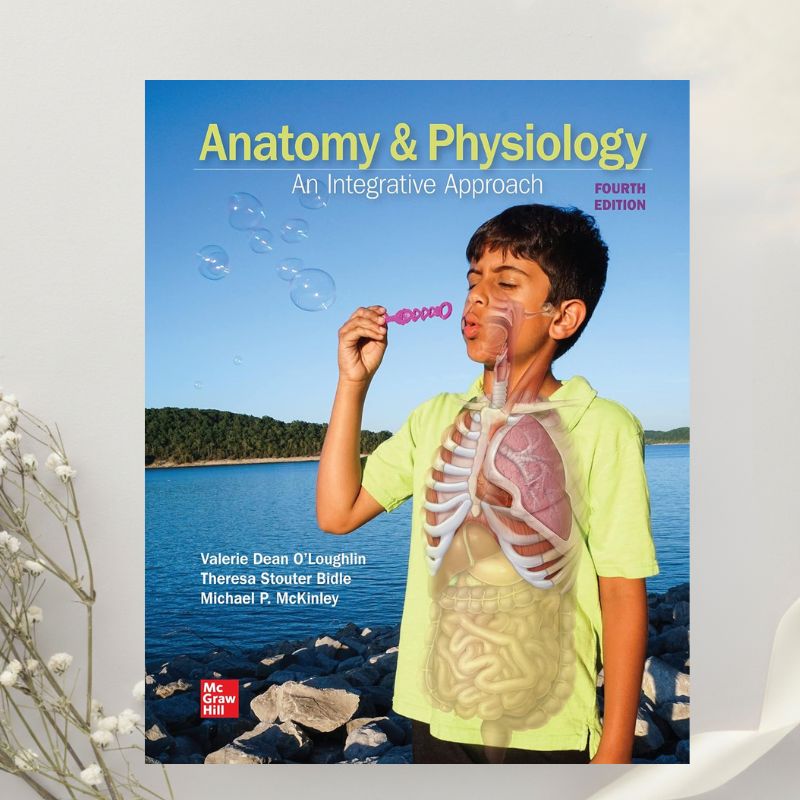 Anatomy and Physiology: An Integrative Approach, 4th Edition by Michael McKinley