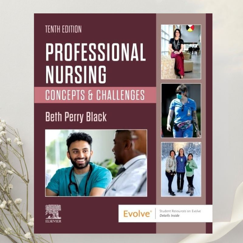 Professional Nursing Concepts & Challenges 10th Edition by Beth Black (2023)
