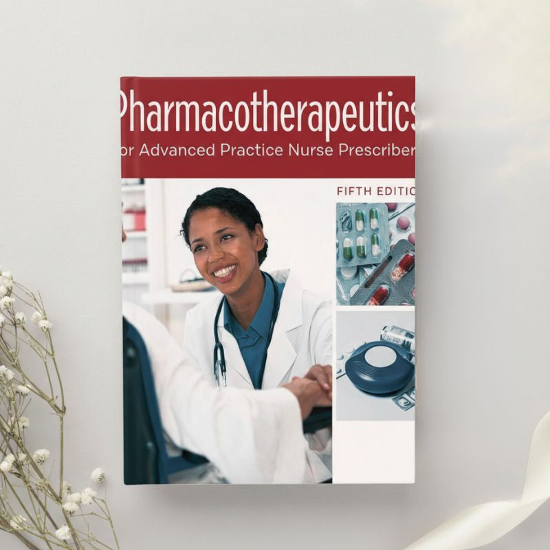 Pharmacotherapeutics for Advanced Practice Nurse Prescribers 5th Edition by Teri Moser Woo & Marylou V. Robinson (2019)